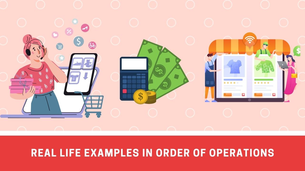 10 Real Life Examples Of The Order Of Operations To Understand It