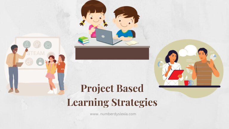 8 Important Project Based Learning Strategies - Number Dyslexia
