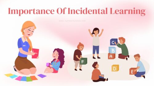 Importance Of Incidental Learning In Child Development - Number Dyslexia
