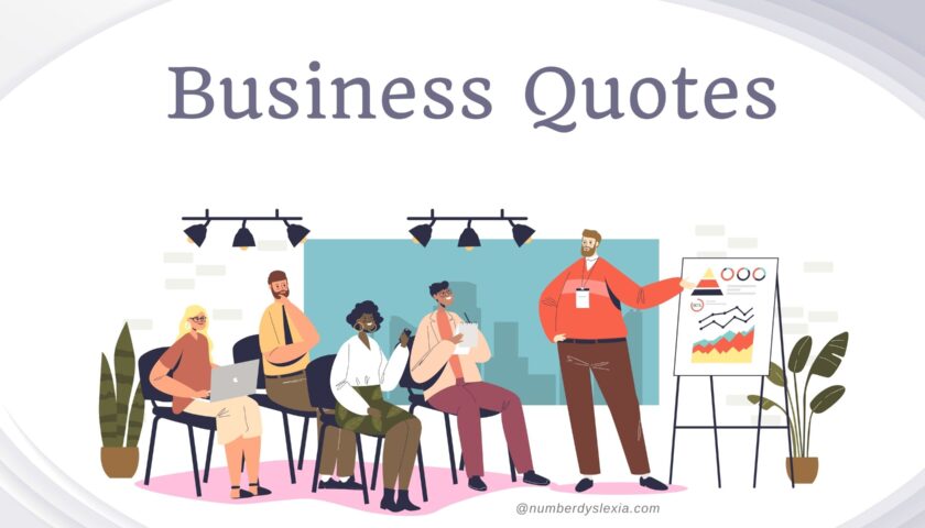 100 Quotes About Business for Success and Growth - Number Dyslexia