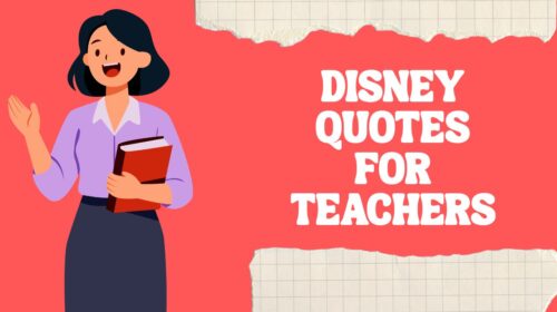 Disney quotes for teachers with printable