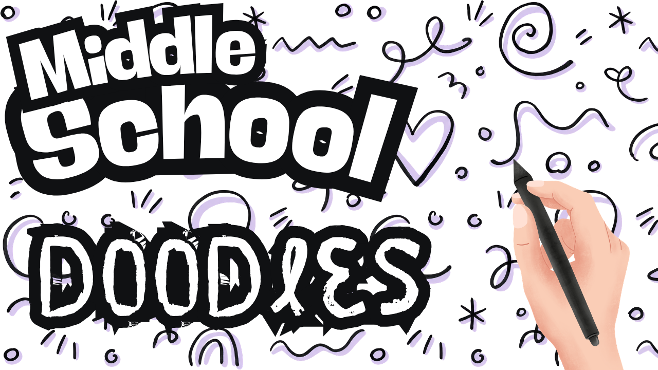 5 Middle School Doodles to Try (+ Free Printable PDF)